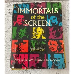 1965 Hardback Immortals of The Screen Compiled and Edited by Ray Stuart DJ